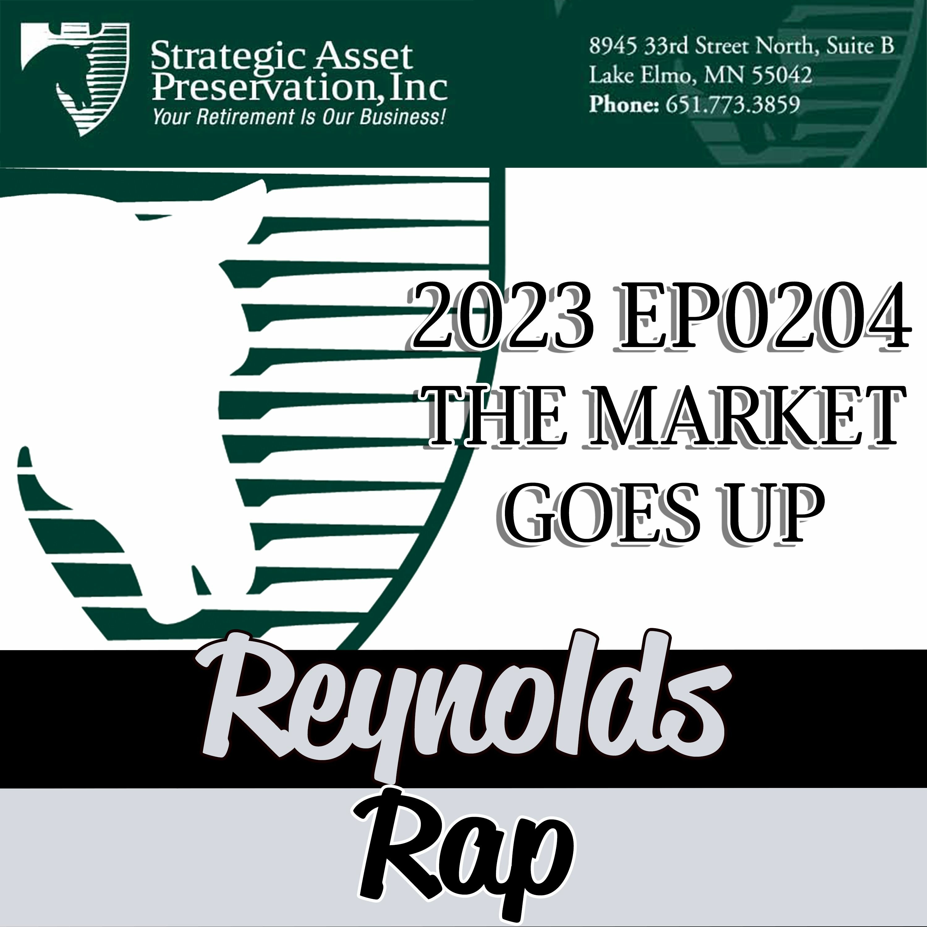 2023 EP0204 | REYNOLDS RAP | FINANCIAL MYTHS 1 | THE MARKET GOES UP episode artwork