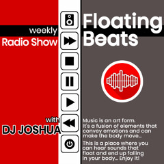 DJ Joshua @ Floating Beats Radio Show 701
