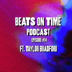 Podcast Episode 14: Taylor Bradford (NYC)