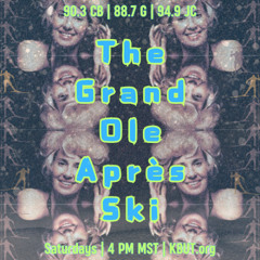 The Grand Ole Après Ski - January 25, 2025