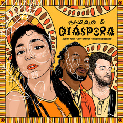 Barrio y Diaspora