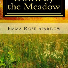 [View] EPUB 🗂️ Down by the Meadow (Books for Dementia Patients) by  Emma Rose Sparro