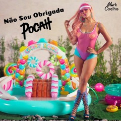 POCAH & Filipe Guerra - Não Sou Obrigada vs Something Just Like This (Mark Coelho Mash)