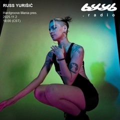 RUSS YURIŠIĆ @ byyb.radio | Hardgroove Mania pres. | Nov.02 2025