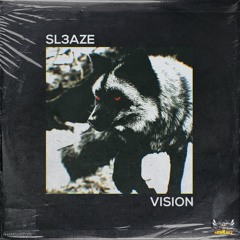 Sl3aze - Vision [HANGARZ001]