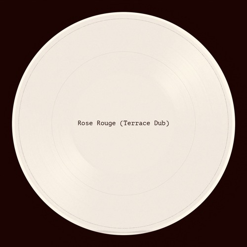 Rose Rouge (Terrace Dub)