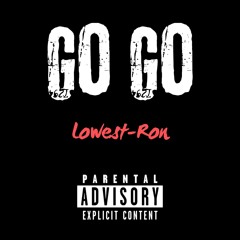 GO GO (feat. lowest-ron)prd YoungO