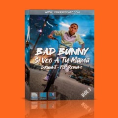 Bad Bunny - Si Veo A Tu Mama (Instrumental / Remake)