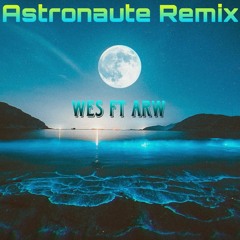 Astronaute Remix (Wes feat Arw) 2024.mp3