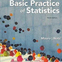 VIEW [PDF EBOOK EPUB KINDLE] The Basic Practice of Statistics by  David S. Moore,William I. Notz,Mic