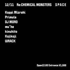 Re:CHEMICAL MONSTERS 002