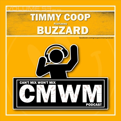 Can't Mix Won't Mix Vol 53 Featuring Buzzard