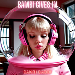 Bambi Gives In (Free Download)