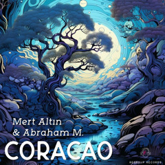 Mert Altın & Abraham M. - Coracao (Radio Edit)