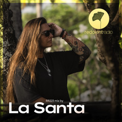 LA SANTA Redolent Radio 223