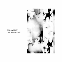Lakej - Edit Select Mix Series vol.1