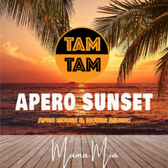 TAM TAM Apero Sunset 01 | Afro House & Melodic Afro House