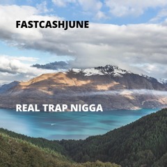 Real Trap Nigga
