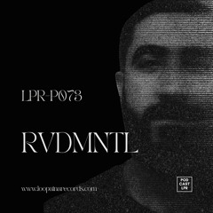 LPR-P073 by RVDMNTL [Loopaina Records Techno Series]