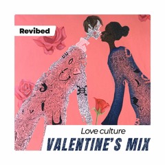 Revibed Mixes: Valentine's Day