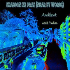 Shabdon Ke Paas (Near By Words) Mix 1 - Master 1