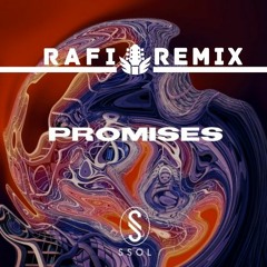 Ssol - Promises (Rafi Remix) [Remix Contest]