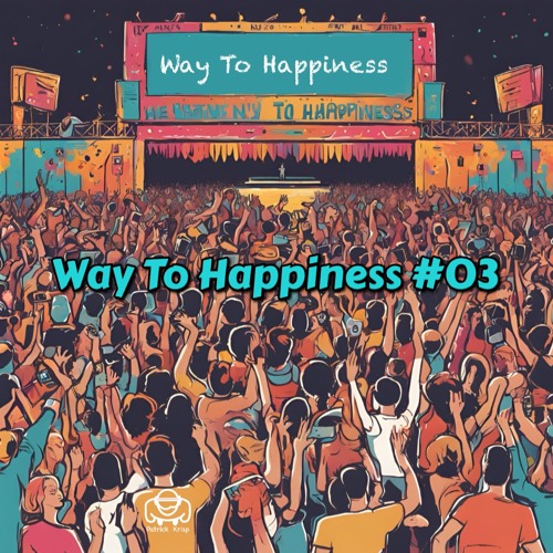 Way To Happiness #03