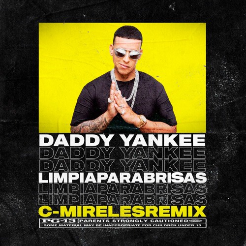 Daddy Yankee - Limpiaparabrisas (C-Mireles Remix)