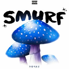 Nasky - Smurf (Prod. Jefinn)