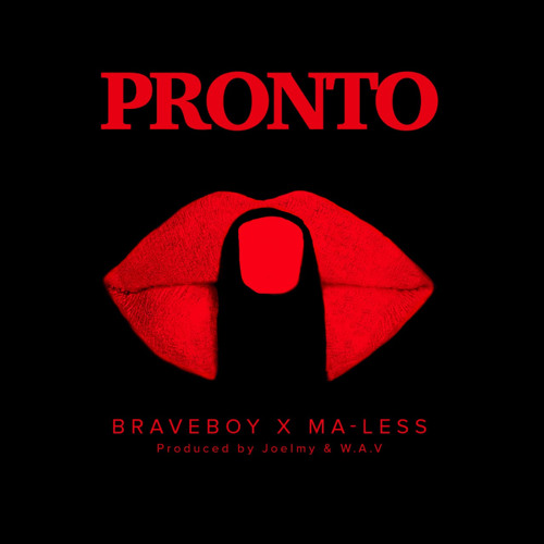 Braveboy x Ma Less - Pronto