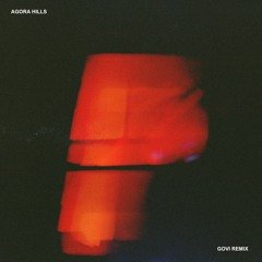 Agora Hills (GOVI Remix)