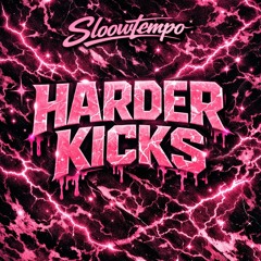 Harder-Kicks