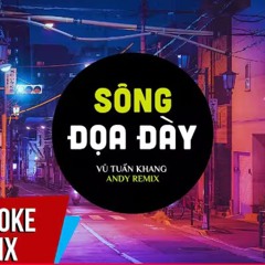 Sông đọa đày remix