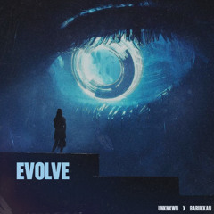 EVOLVE w/ BaruKKan
