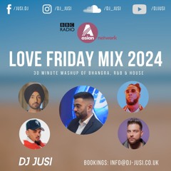 Love Friday Mix 2024 | BBC Asian Network | Bhangra x R&B