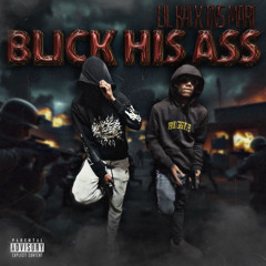 Tns Mari X Lil Kai-Blick his ass Official Audio.