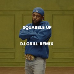 Squabble Up (DJ GRILL Tech House Remix) **FREE DL**