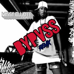 Missy Elliott - Work It (BYPVSS Remix)