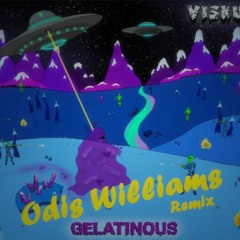 Viskus - Gelatinous (Odis Williams Remix)