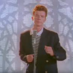 Rick Rolled