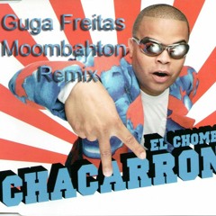 El Chombo - Chacarron (Guga Freitas Moombahton Remix)BUY FOR FREE DOWNLOAD