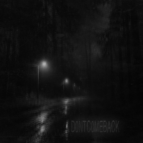 D0NTC0MEBACK (Sped Up) (02.10 on all platforms)