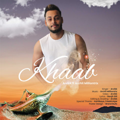 Khaab (feat. Archit Milliontrix)