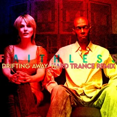 Faithless - Drifting Away(Katastrophe’s Hard Trance Bootleg)FREE DOWNLOAD