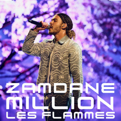 Zamdane - Million (Les Flammes)