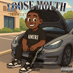 Loose Mouth Freestyle