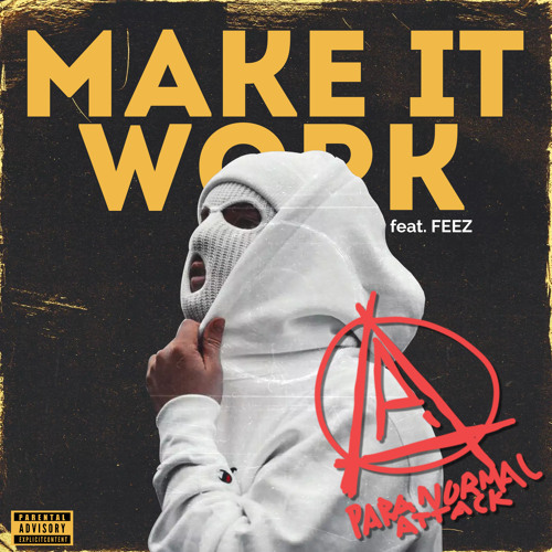 Make It Work feat. Feez (FREE DL)