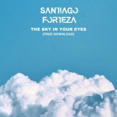 The Sky In Your Eyes.  [Free Download]