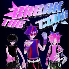 BREAK THE CLUB w/ Proxie & kets4eki