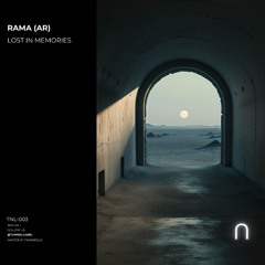 Rama (AR) - Lost in Memories [Tunnel Label]